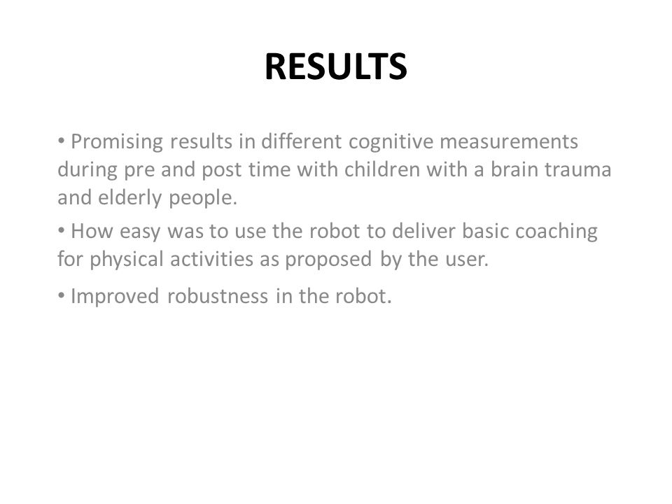 RESULTS Promising results in different cognitive measurements during pre and post time with children with a brain trauma and elderly people.