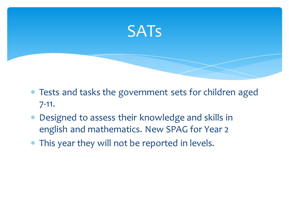  Tests and tasks the government sets for children aged 7-11.