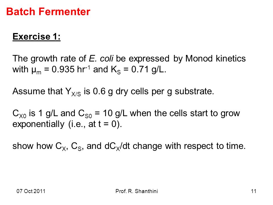 07 Oct 11prof R Shanthini1 Cellular Kinetics And Associated Reactor Design Reactor Design For Cell Growth Cp504 Lecture Ppt Download