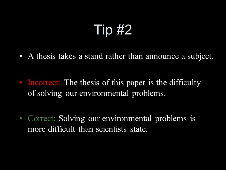Writing A Thesis Statement Tips And Guidelines For Writing Effective Thesis Statements. - Ppt Download