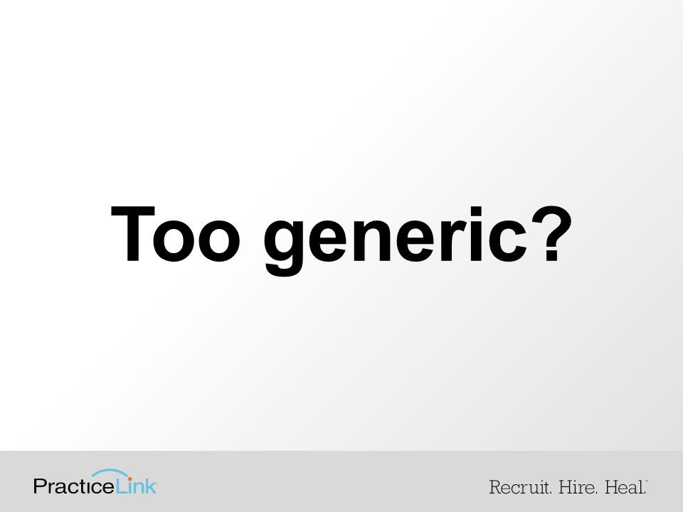 Too generic