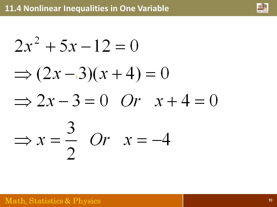 11.4 Nonlinear Inequalities in One Variable Math, Statistics & Physics 10