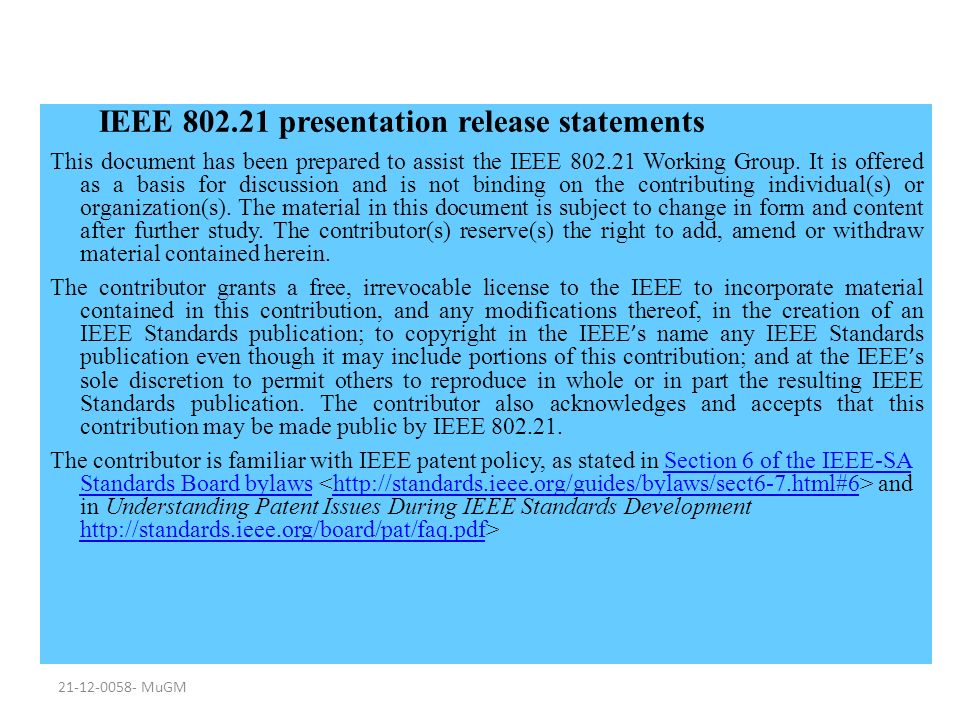 MuGM IEEE presentation release statements This document has been prepared to assist the IEEE Working Group.