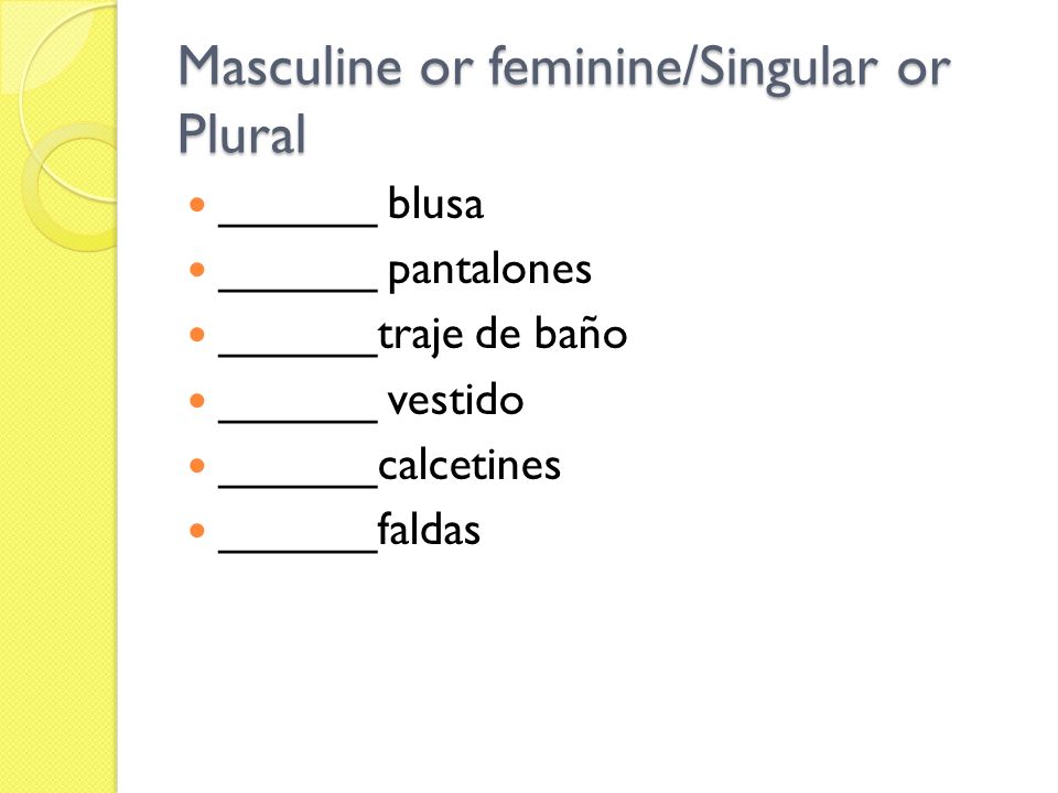 Definite Articles. Determining gender of a noun GENDER=FEMININE?MASCULINE?  What makes something feminine? - when the noun ends in “a”, “ion”, “ad”  (or. - ppt download