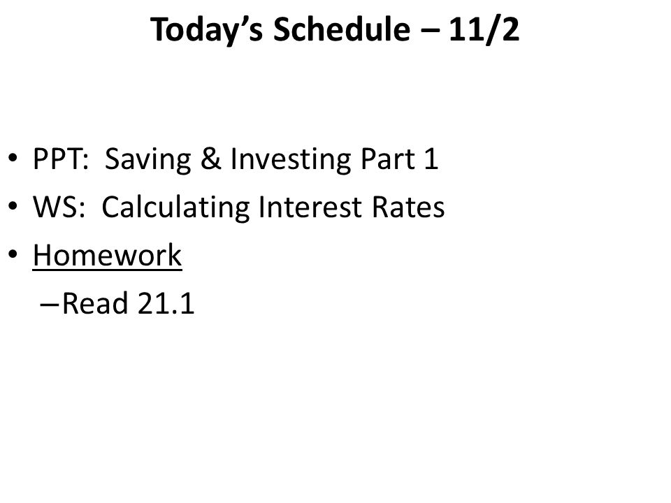 today s schedule 11 2 ppt saving investing part 1 ws