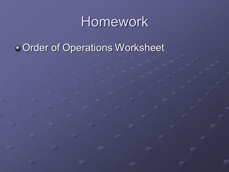 Homework Order of Operations Worksheet