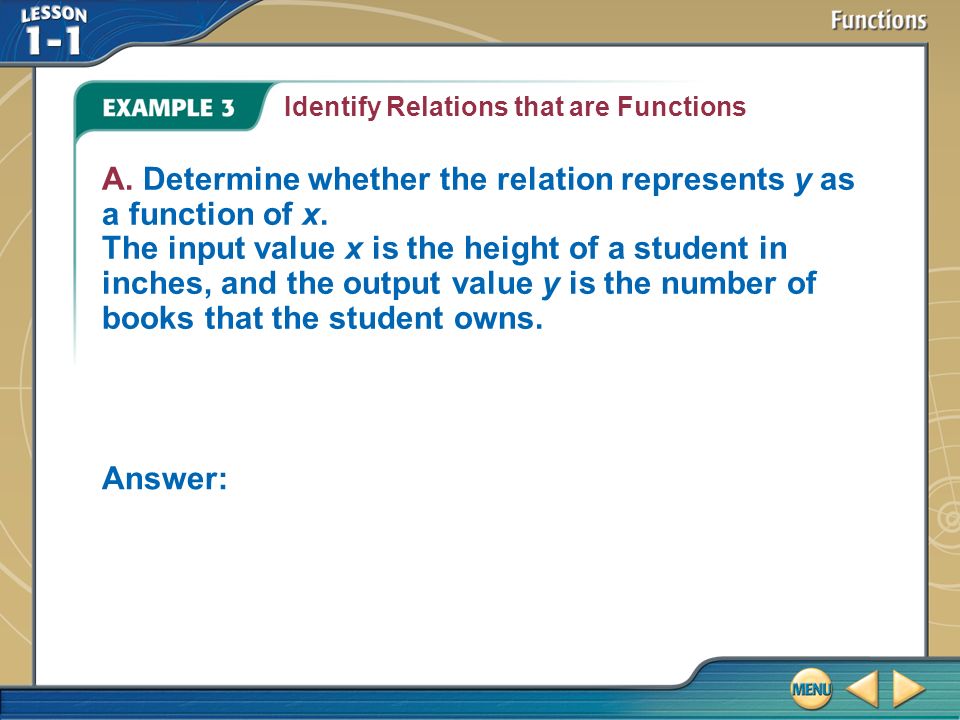 Example 3 Identify Relations that are Functions A.