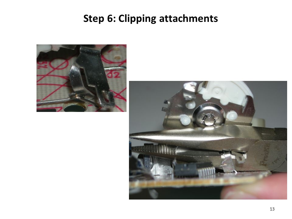 13 Step 6: Clipping attachments