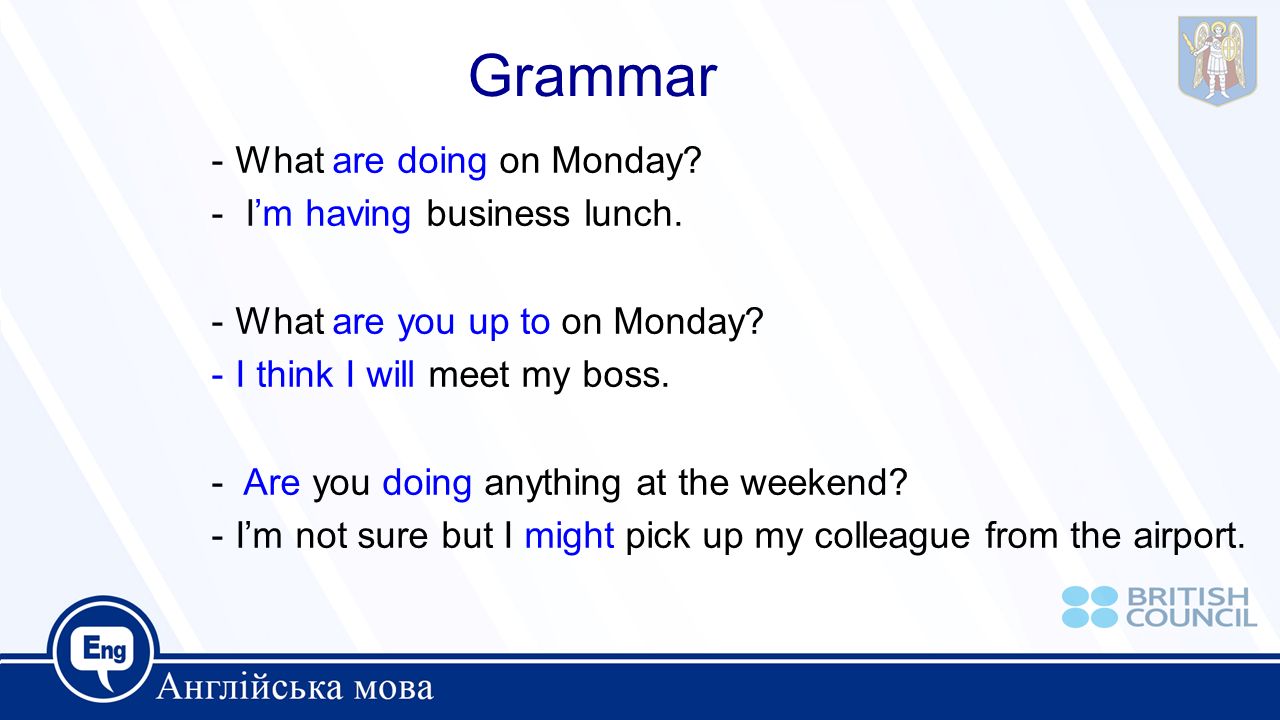 Lesson 8 Making Plans For The Future What S Up Nothing Much These Phrases Mean How Are You And I M Fine What Are You Up To This Week This Phrase Ppt Download Lesson 8 Making Plans For The Future What S Up Nothing Much These Phrases Mean How Are You And I M Fine What Are You Up To This Week This Phrase Ppt Download