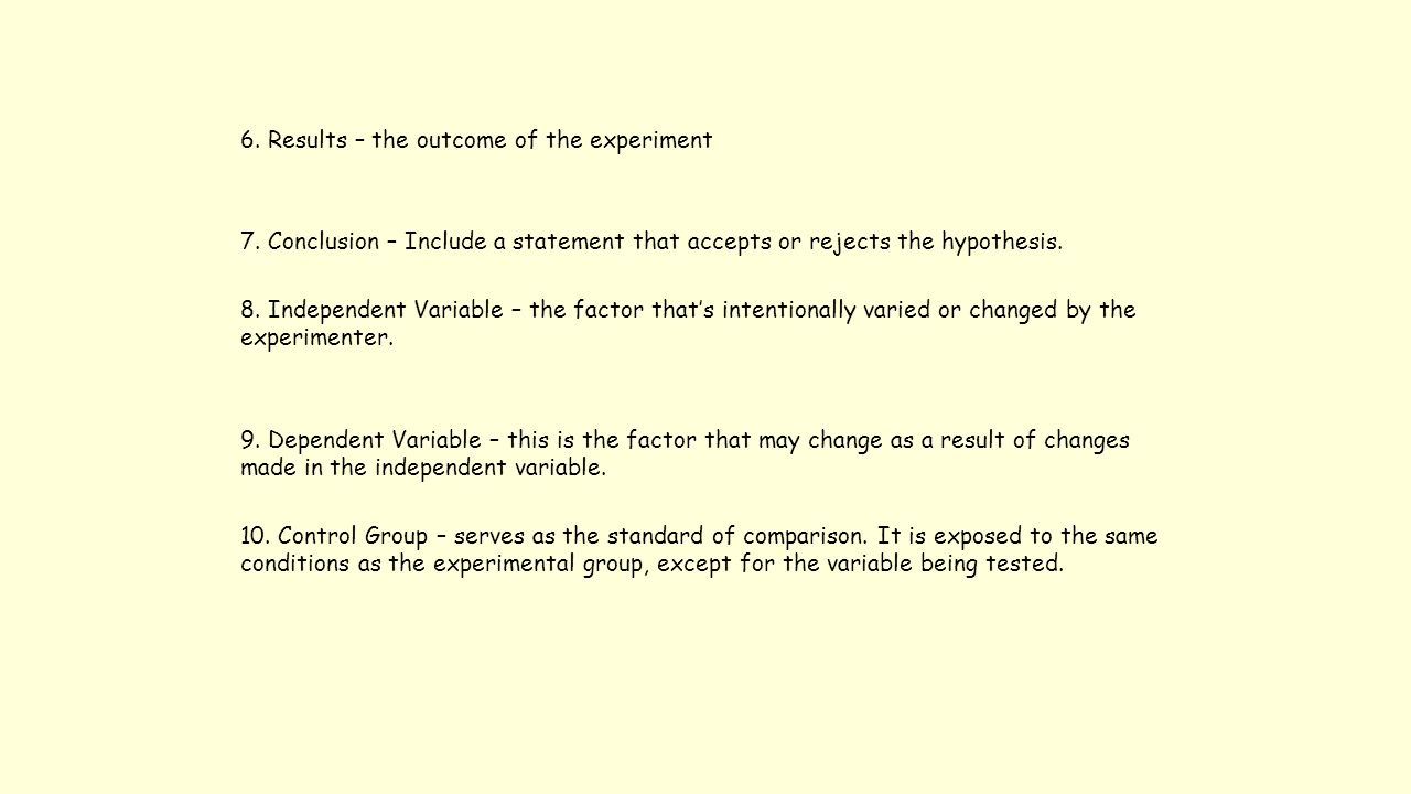 6. Results – the outcome of the experiment 7.