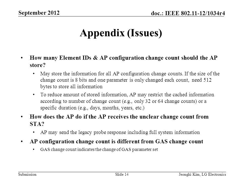 Submission doc.: IEEE /1034r4 Appendix (Issues) How many Element IDs & AP configuration change count should the AP store.