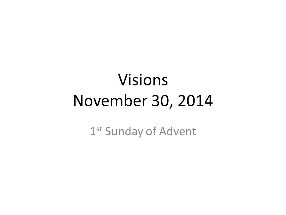 visions november 30 st sunday of advent cover what sign of advent cover photo
