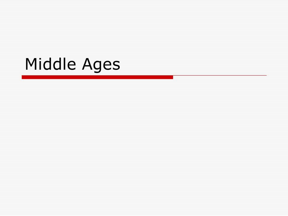 Middle Ages