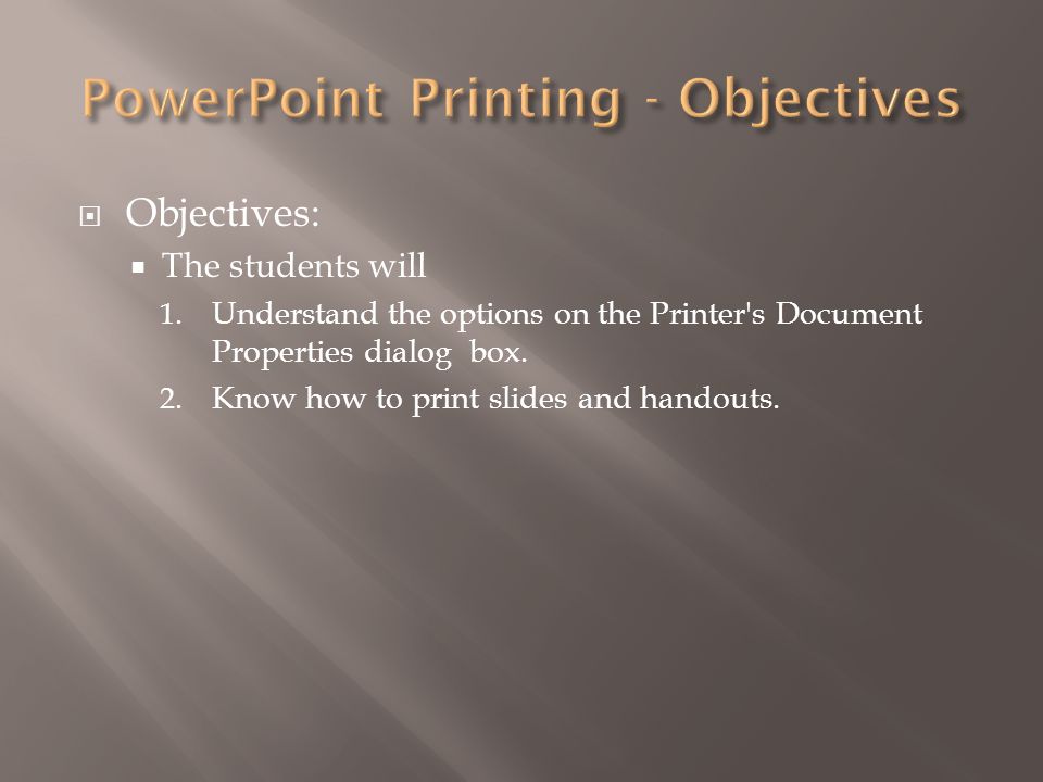  Objectives:  The students will 1.