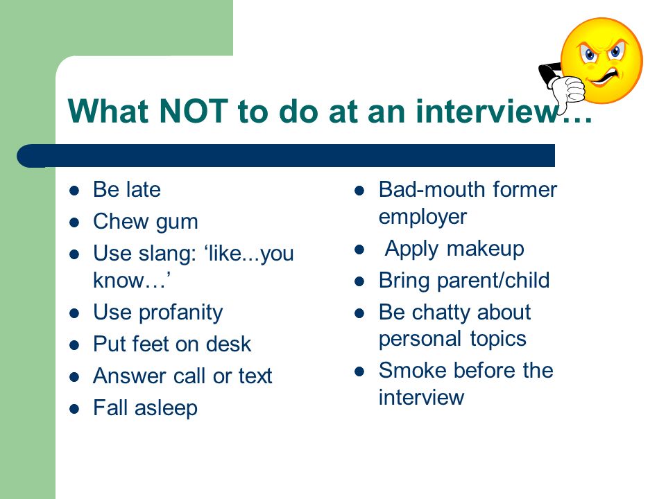 interviewing 101 dos donts for a successful interview what to do at an interview