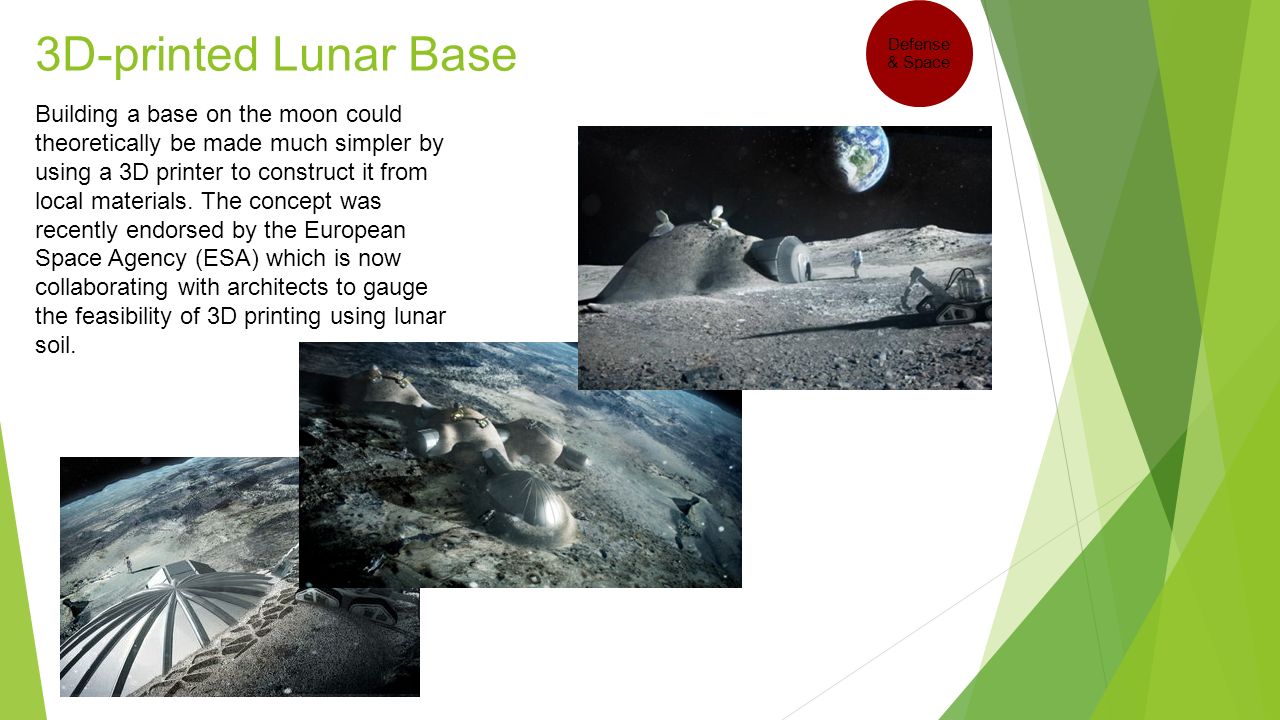 3D-printed Lunar Base Building a base on the moon could theoretically be made much simpler by using a 3D printer to construct it from local materials.
