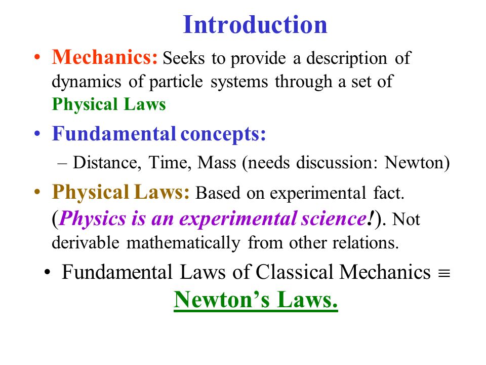 Newtonian Mechanics Single Particle, Chapter 2 Classical Mechanics: –The  science of bodies at rest or in motion + conditions of rest or motion, when  the. - ppt download