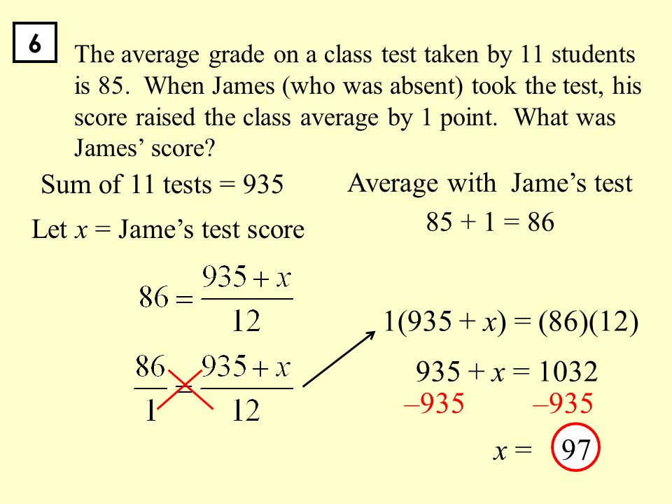 The average grade on a class test taken by 11 students is 85.