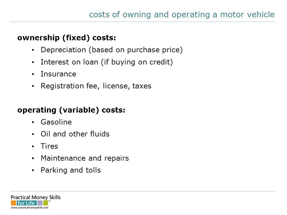 Ing A Car Costs Of Owning And Operating Motor Vehicle 2 Costs Of Owning And Operating A Motor Vehicle Ownership Fixed Depreciation Based On Purchase Price Interest Loan If Ing Credit