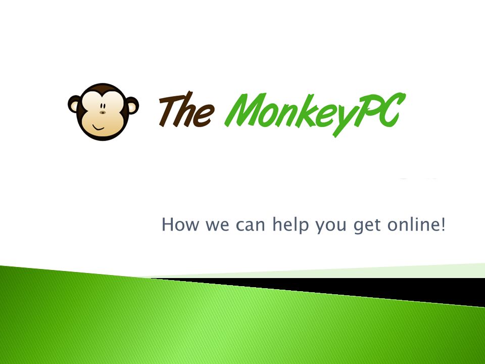How we can help you get online!
