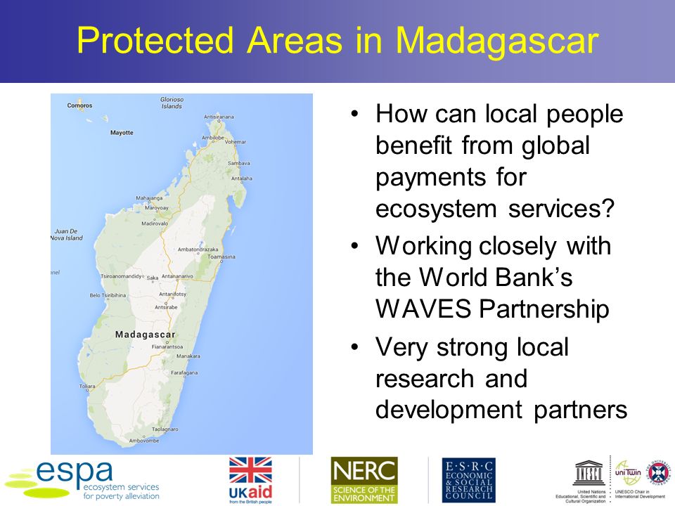 Protected Areas in Madagascar How can local people benefit from global payments for ecosystem services.