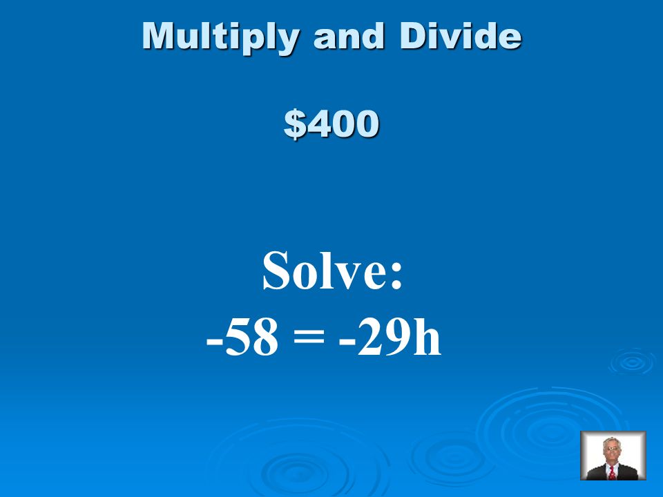 $300 Answer from Multiply and Divide x = 225