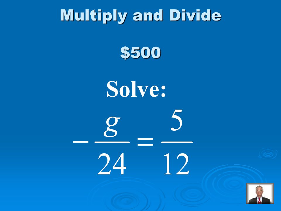 $400 Answer from Multiply and Divide h = 2