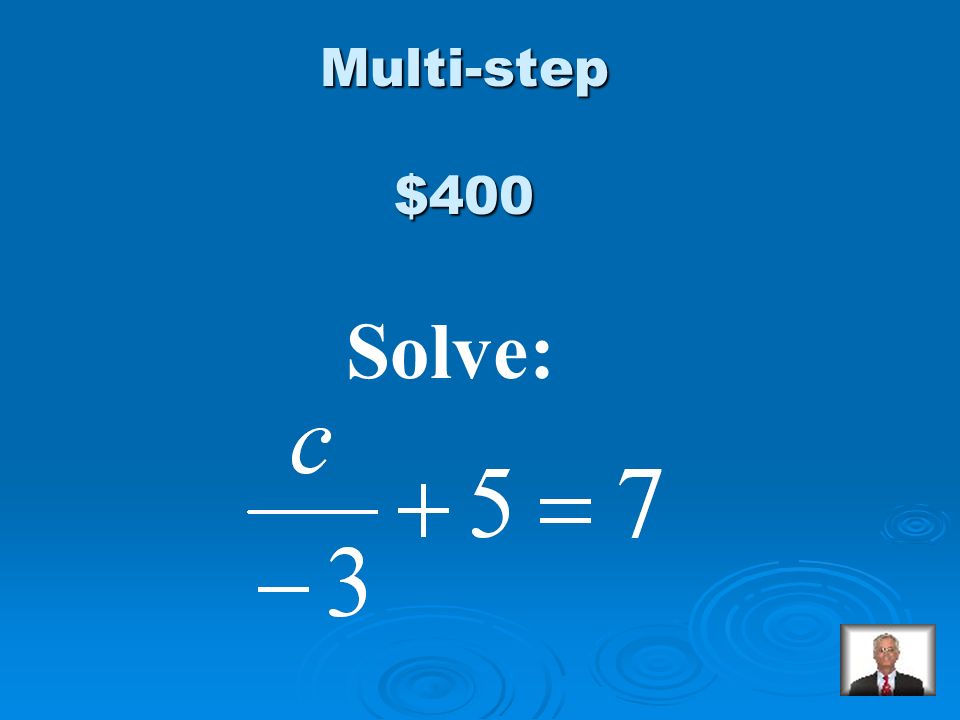 $300 Answer from Multi-step g = -7