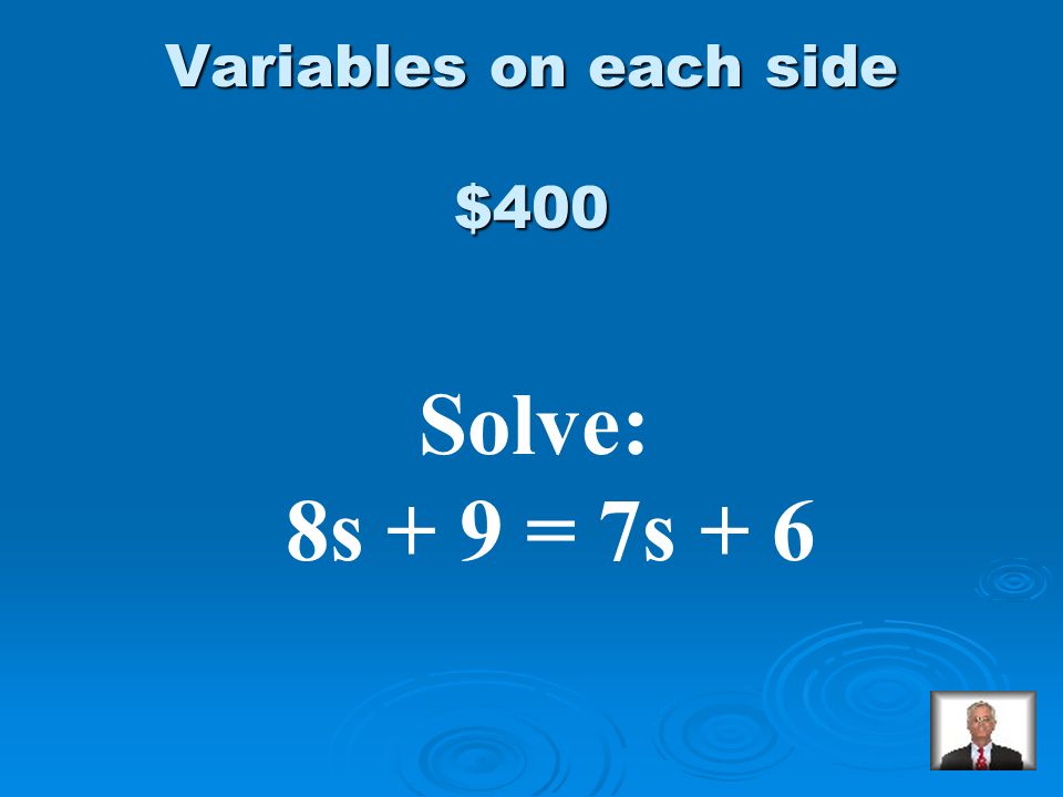 $300 Answer from Variables on each side q = -.5