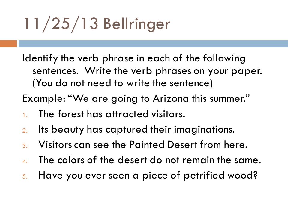 Bellringers 11 25 11 26 Verb Phrases A Verb Is A Word That