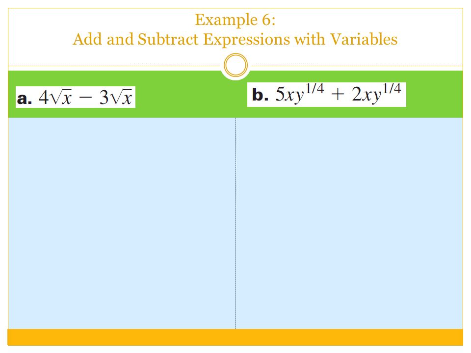 Example 6: Add and Subtract Expressions with Variables