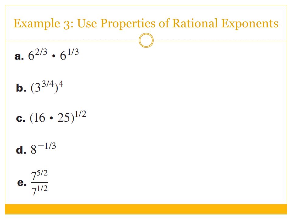 Example 3: Use Properties of Rational Exponents