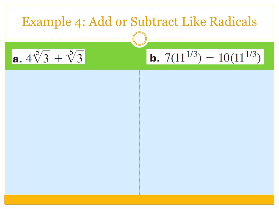 Example 4: Add or Subtract Like Radicals