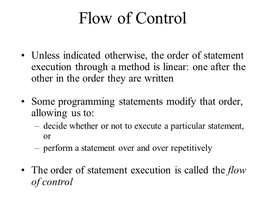 Flow Of Control Unless Indicated Otherwise The Order Of Statement
