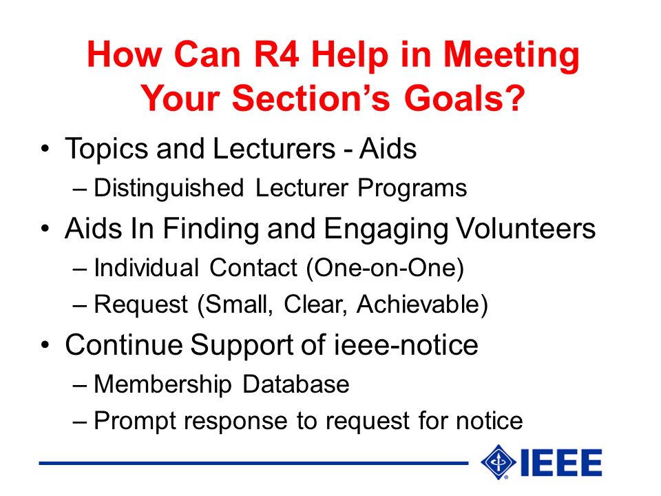 How Can R4 Help in Meeting Your Section’s Goals.