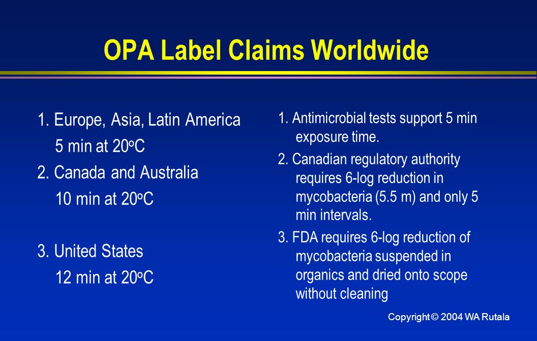 Copyright © 2004 WA Rutala OPA Label Claims Worldwide 1.