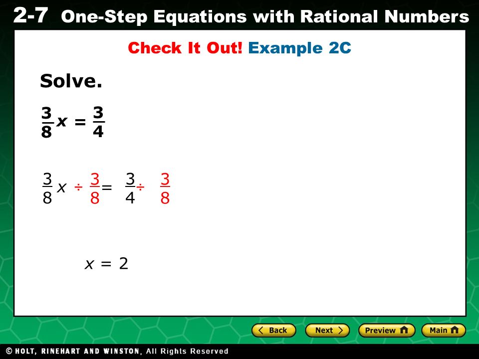 Evaluating Algebraic Expressions 2-7 One-Step Equations with Rational Numbers Check It Out.