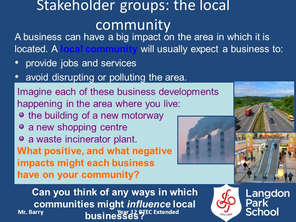 how does the local community influence a business