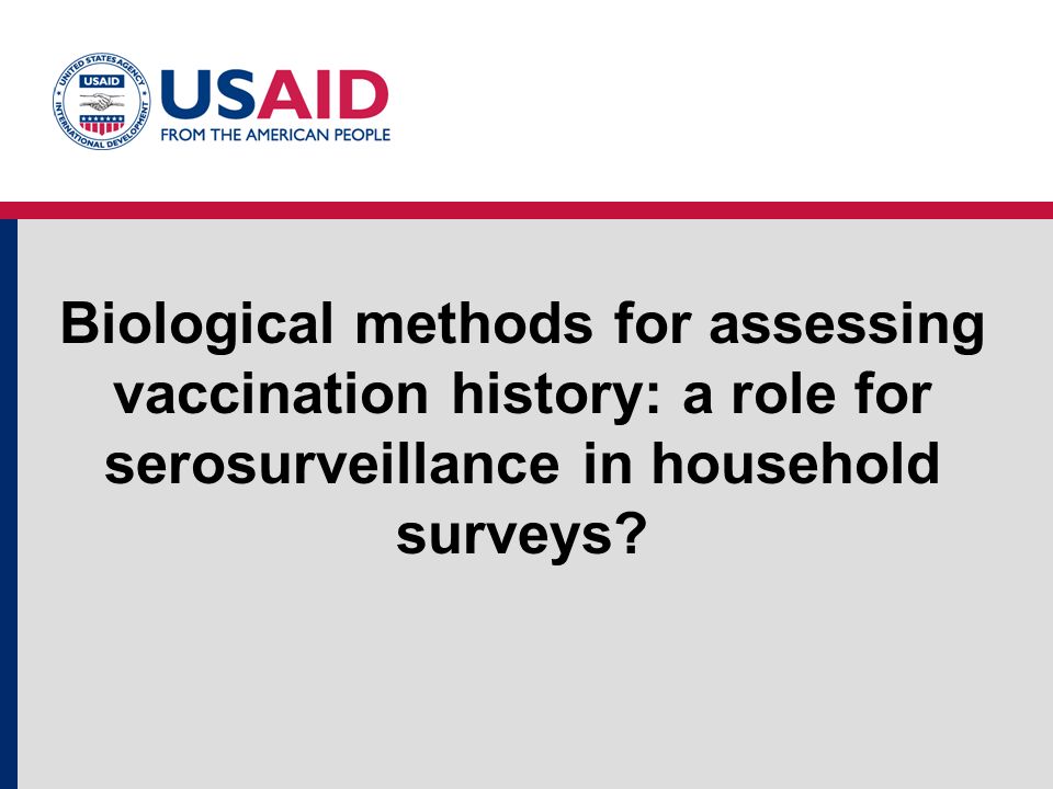 Biological methods for assessing vaccination history: a role for serosurveillance in household surveys