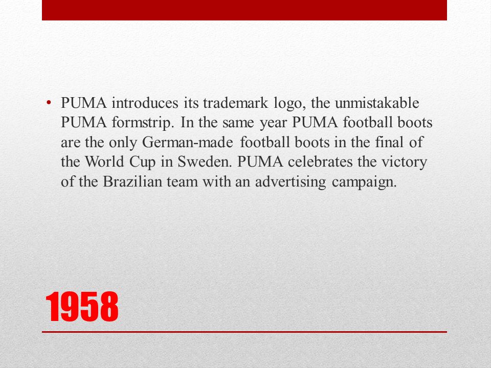 PUMA PUMA at a Glance PUMA is one of the world's leading Sports Brands,  designing, developing, selling and marketing footwear, apparel and  accessories. - ppt download