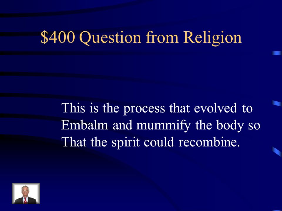 $300 Answer from Religion What is Horus during life and Osiris after death