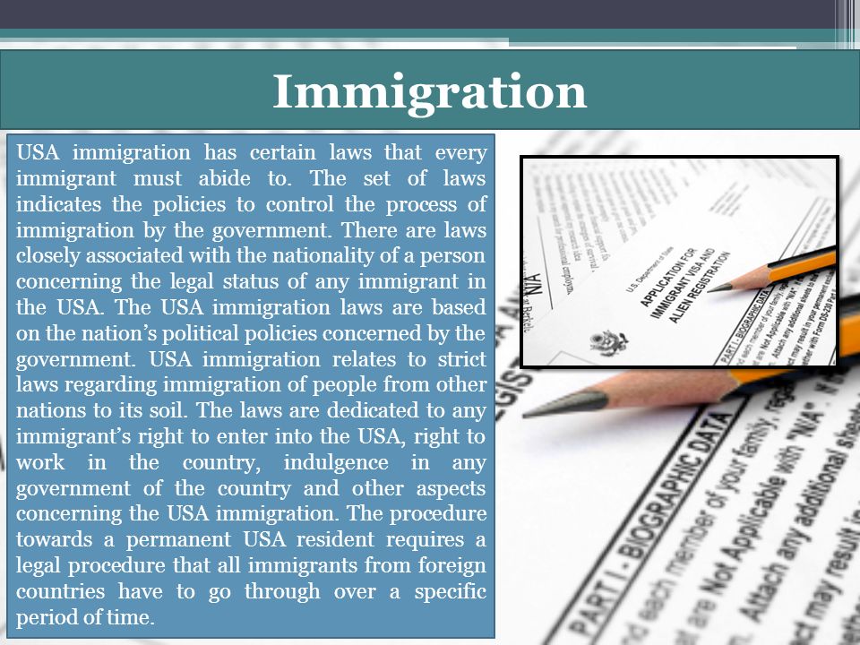 Immigration USA immigration has certain laws that every immigrant must abide to.