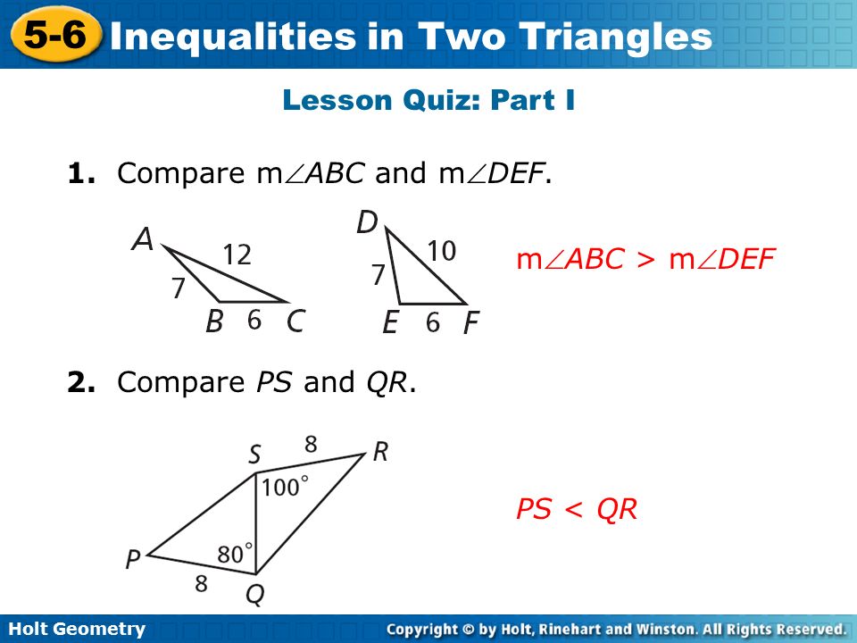 Holt Geometry 5 6 Inequalities In Two Triangles 5 6 Inequalities In Two Triangles Holt Geometry Warm Up Warm Up Lesson Presentation Lesson Presentation Ppt Download