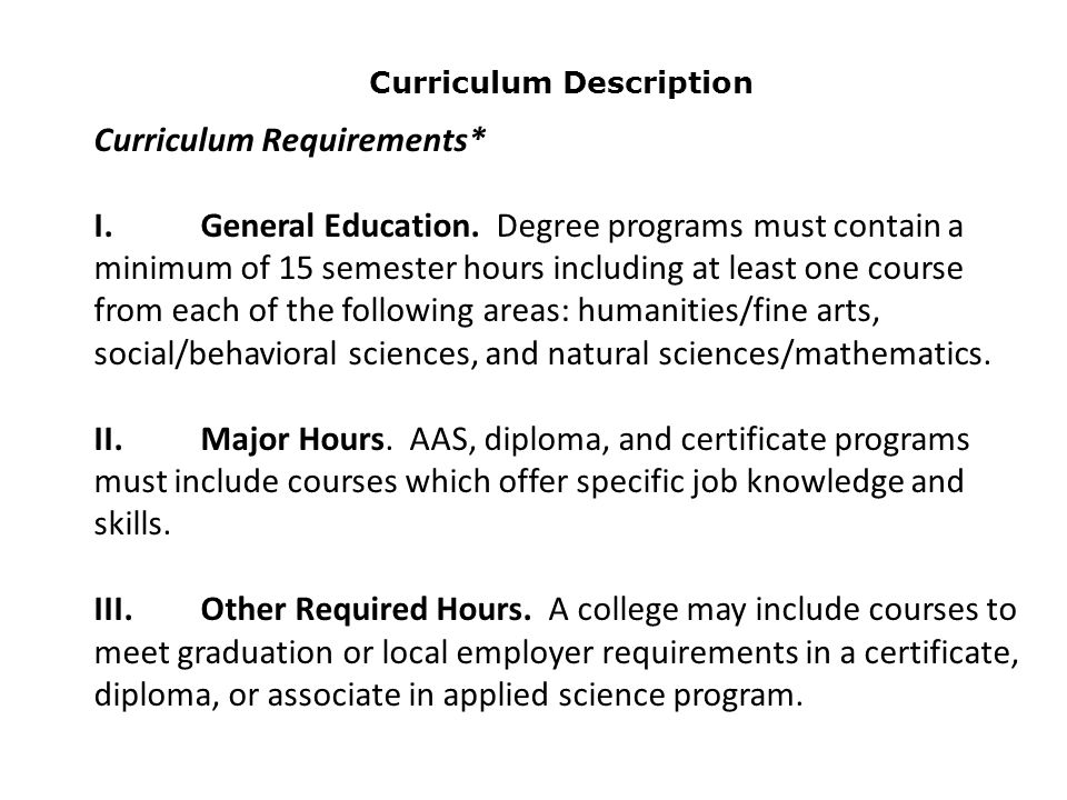 Curriculum Description Curriculum Requirements* I.General Education.