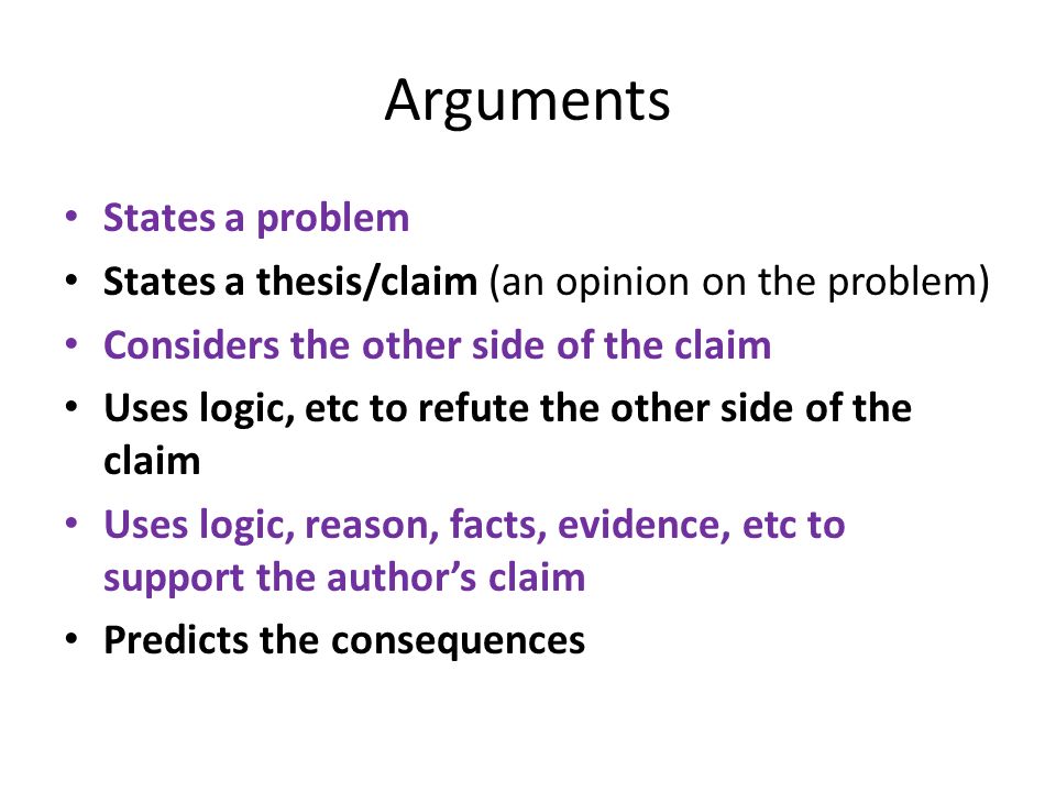 Arguments & Propaganda. Arguments States a problem States a thesis ...