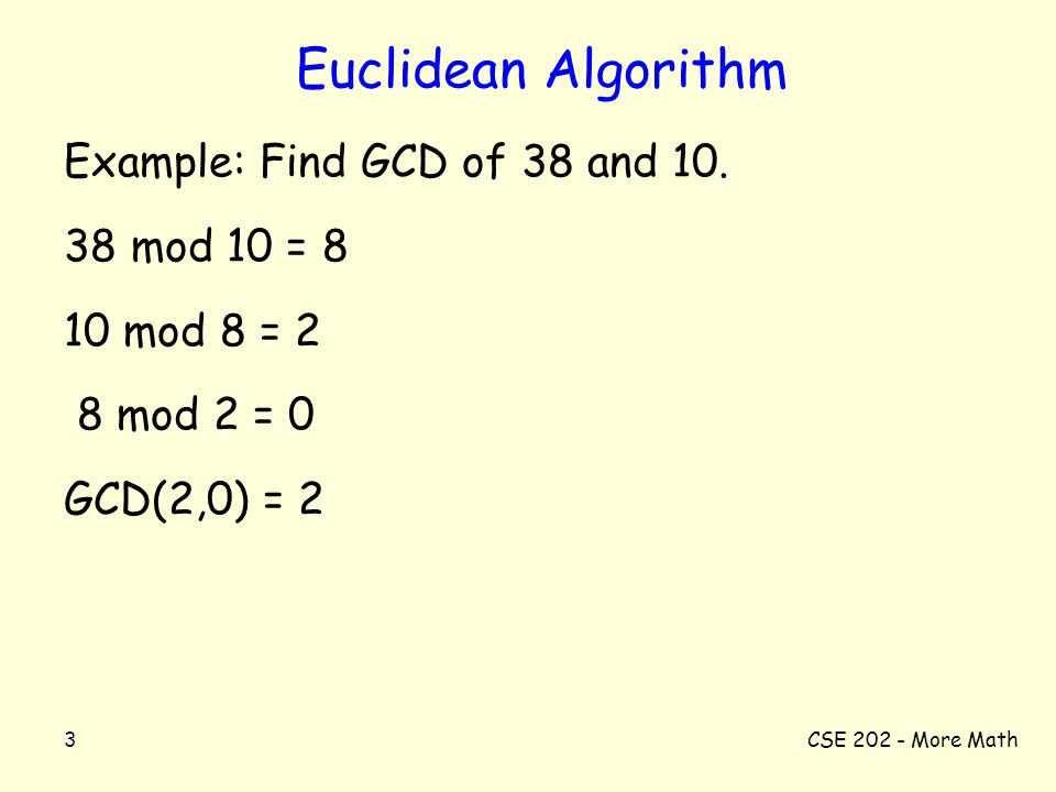 4/3/2003CSE More Math CSE Algorithms Euclidean Algorithm Divide and ...
