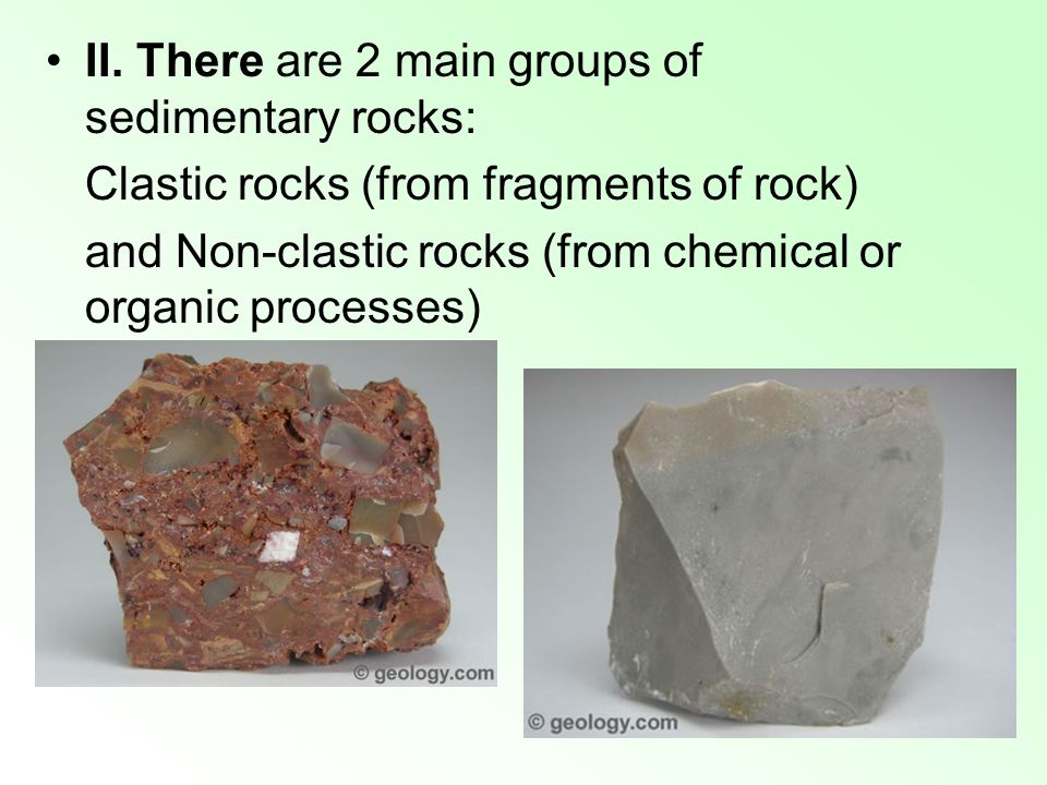 Earth Materials Sedimentary Rocks. I. Sedimentary rocks are formed from ...