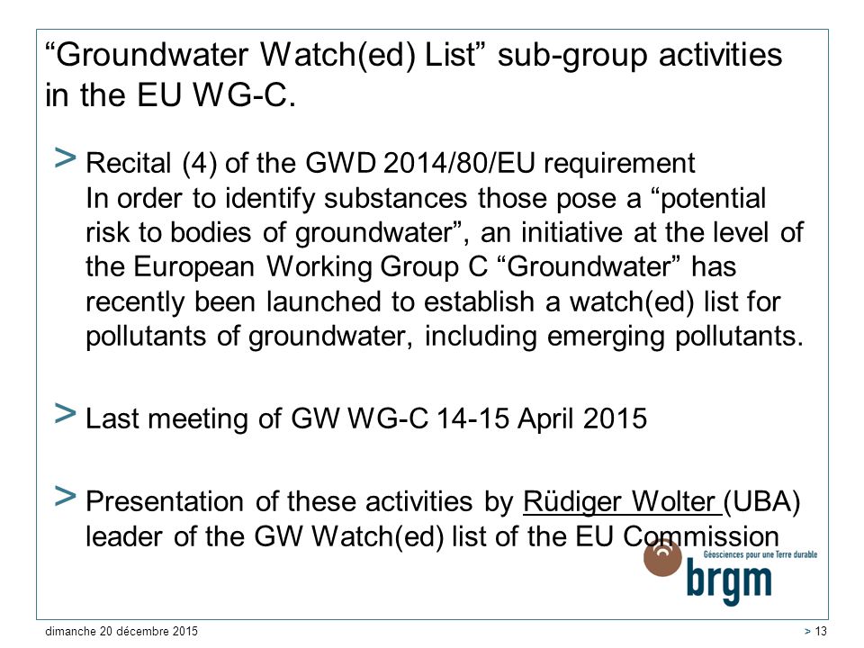 Groundwater Watch(ed) List sub-group activities in the EU WG-C.