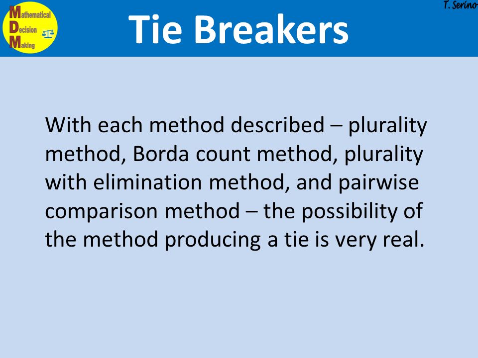 The Tie-Breakers