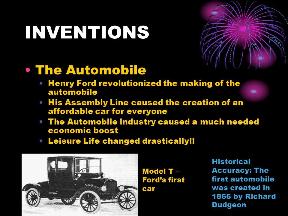 The Roaring Twenties: A Historical Experience. INVENTIONS The Automobile Henry Ford revolutionized the making of the automobile His Assembly Line caused. - ppt download
